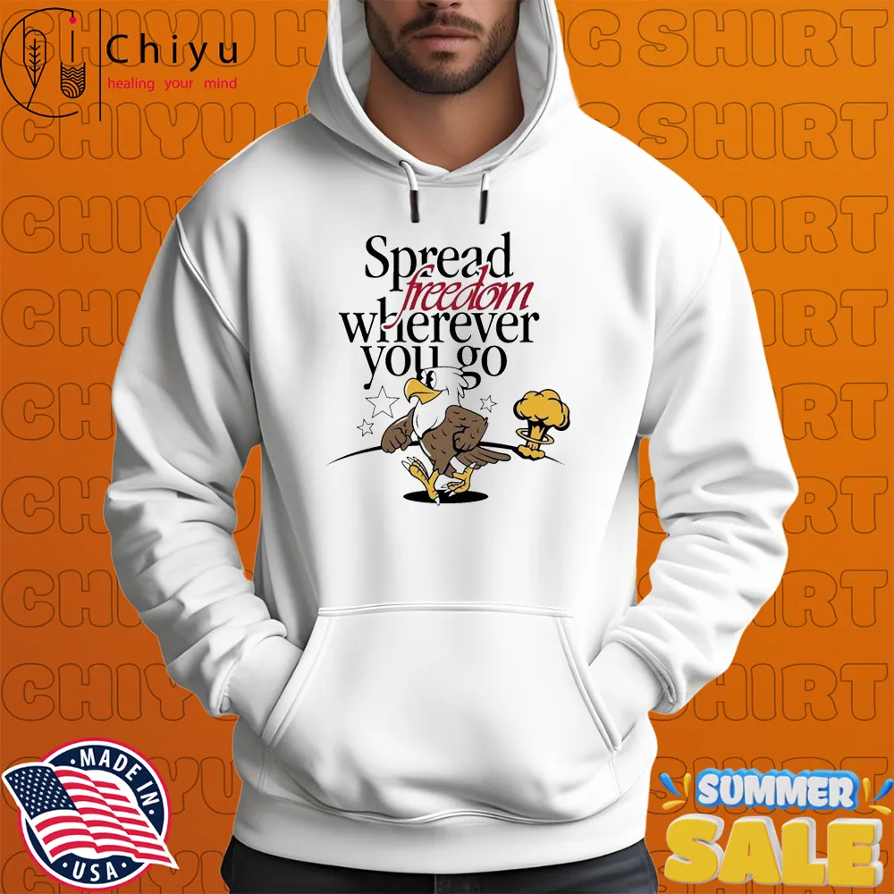 Spreading Freedom Wherever You Go Eagle T-shirts Spreading Freedom Wherever You Go Eagle T-shirts