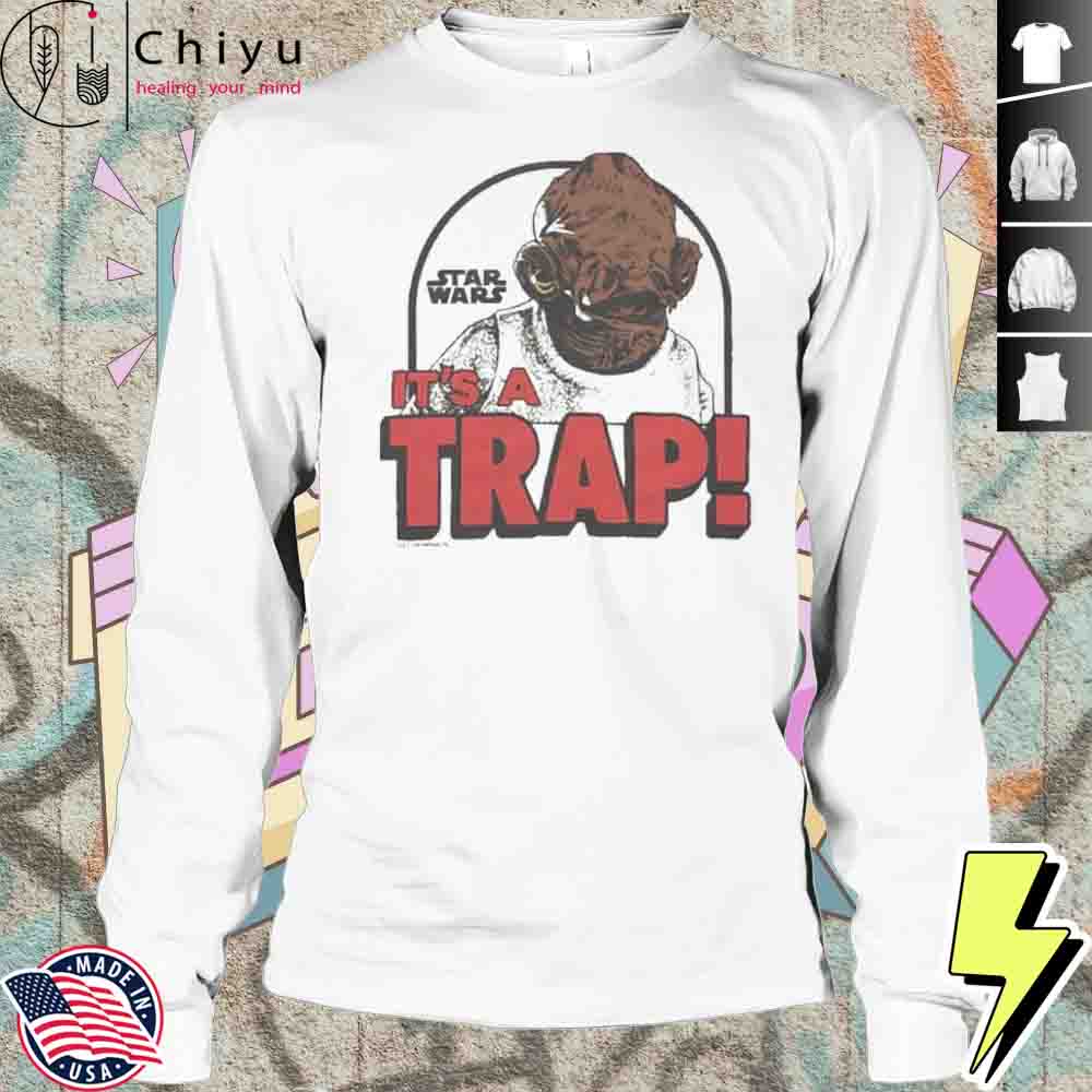 Star Wars It's A Trap Shirt Star Wars It's A Trap Shirt