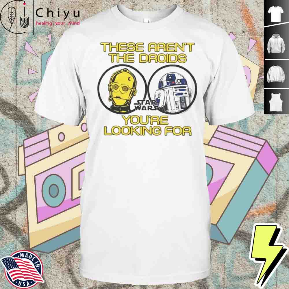 Star Wars These Arent The Droids Shirt