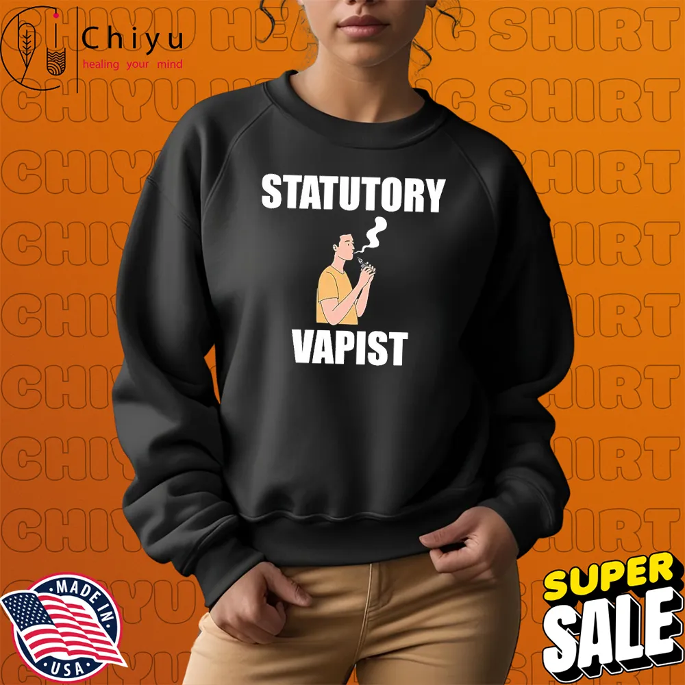 Statutory Vapist T-Shirts Statutory Vapist T-Shirts