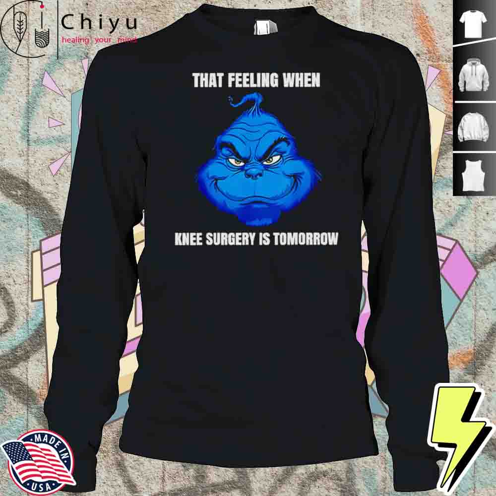 That Feeling When Knee Surgery Is Tomorrow Meme Shirt That Feeling When Knee Surgery Is Tomorrow Meme Shirt