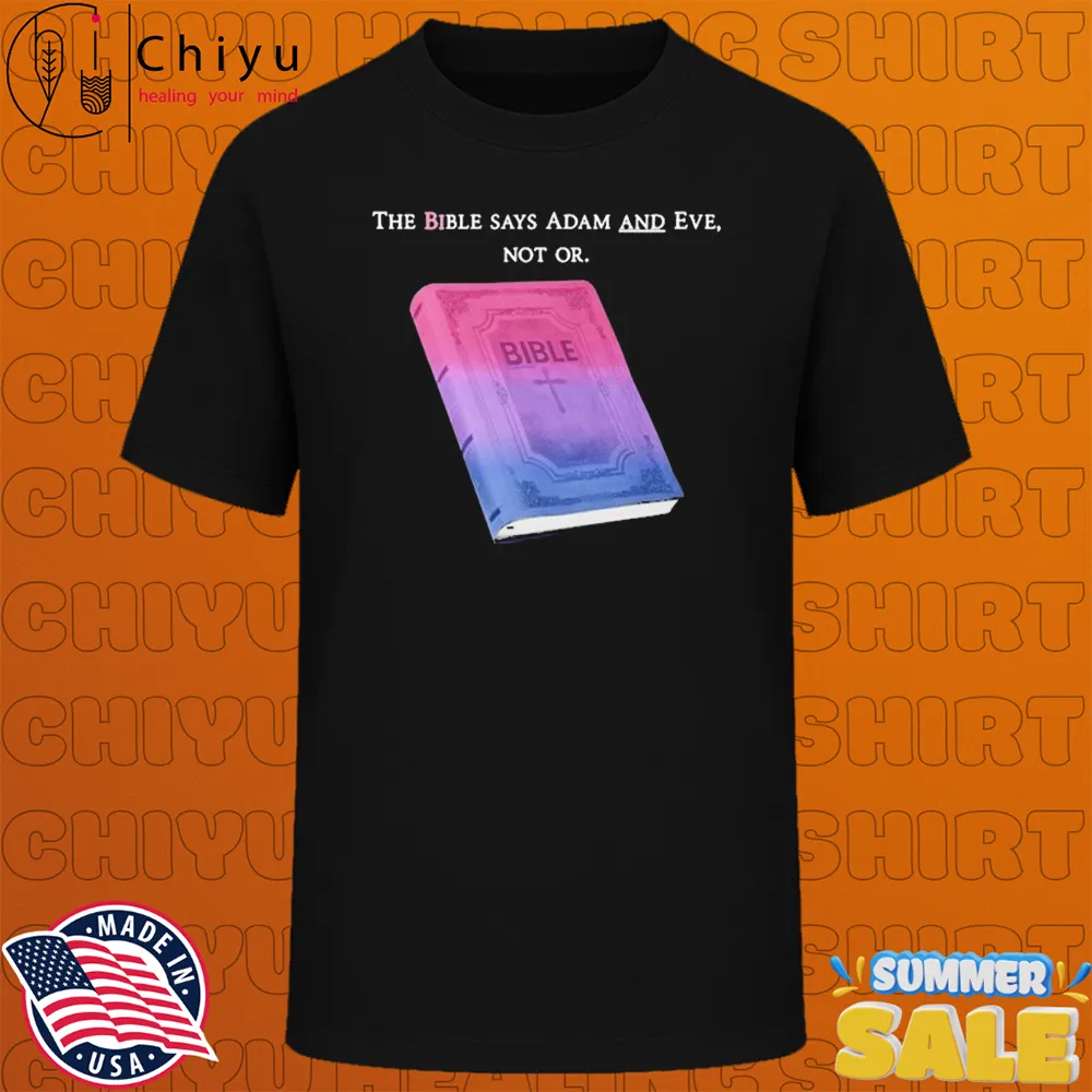 The Bible Says Adam And Eve Not Or Book T-shirts The Bible Says Adam And Eve Not Or Book T-shirts