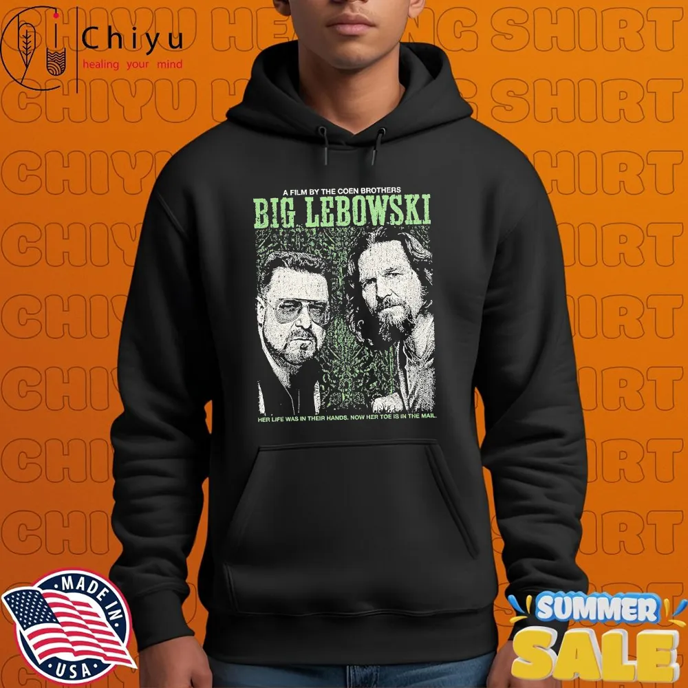 The Big Lebowski Walter Dude The Coen Brothers Her Life Was In Their Hands Now Her Toe Is In The Mail T-shirts The Big Lebowski Walter Dude The Coen Brothers Her Life Was In Their Hands Now Her Toe Is In The Mail T-shirts