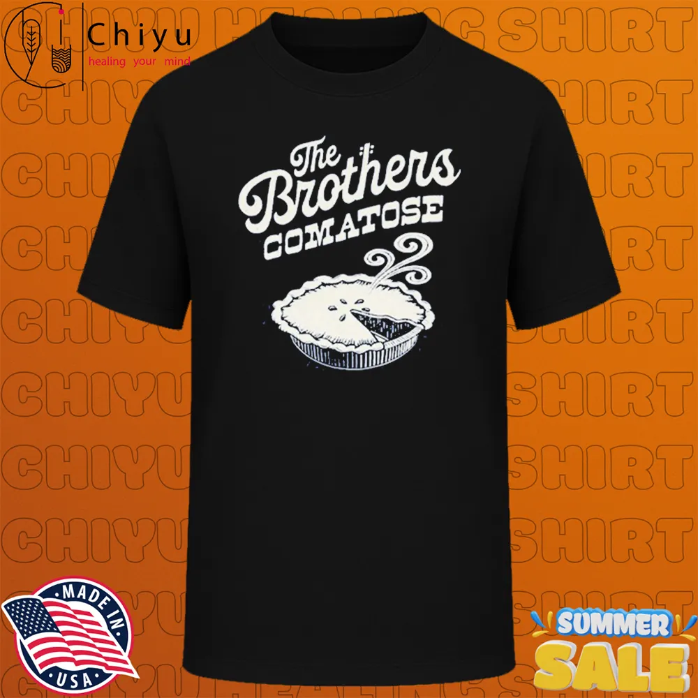 The Brothers Comatose Hot Pie T-shirts The Brothers Comatose Hot Pie T-shirts