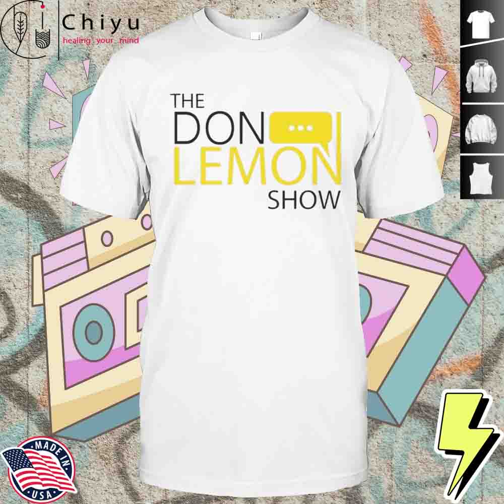 The Don Lemon Show Logo T-shirt Hoodie The Don Lemon Show Logo T-shirt Hoodie