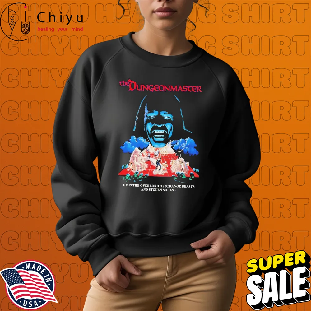 The Dungeonmaster He Is The Overlord Of Strange Beasts And Stolen Souls Horror Movie T-shirt Hoodie The Dungeonmaster He Is The Overlord Of Strange Beasts And Stolen Souls Horror Movie T-shirt Hoodie