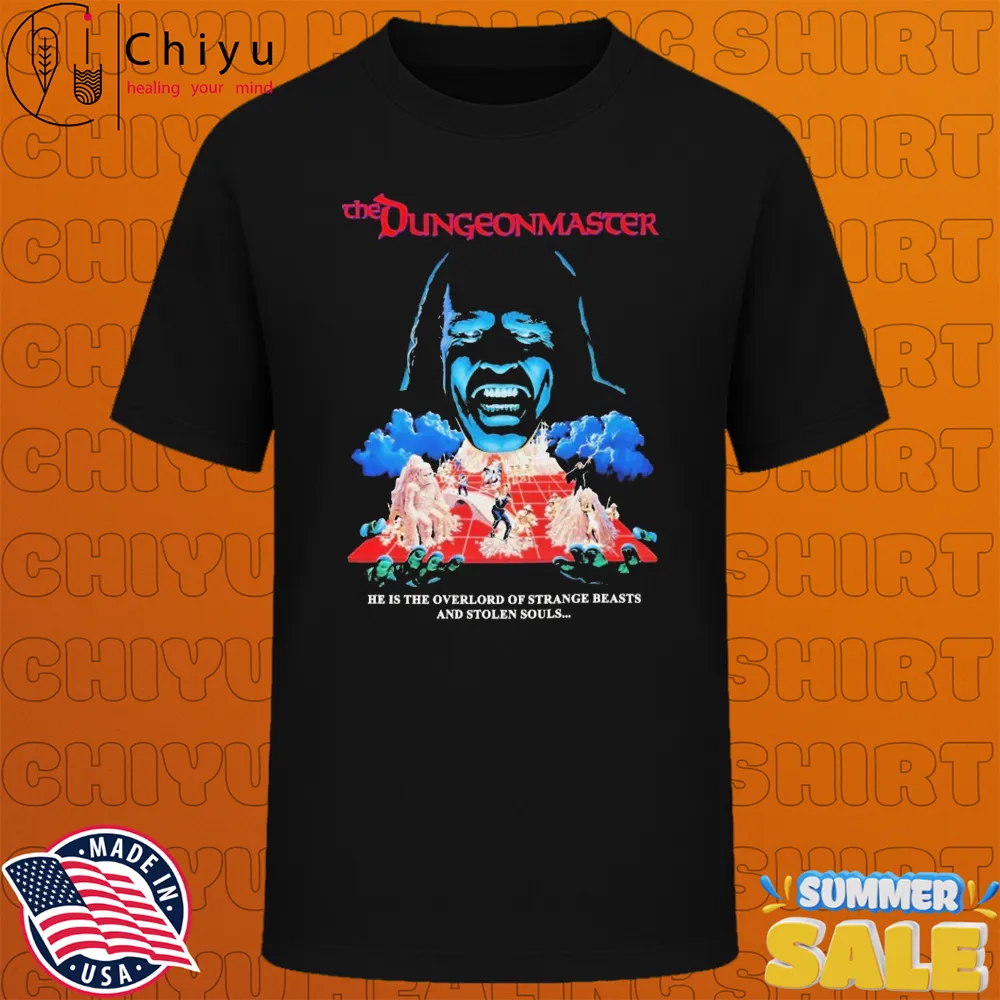 The Dungeonmaster He Is The Overlord Of Strange Beasts And Stolen Souls Horror Movie T-shirts