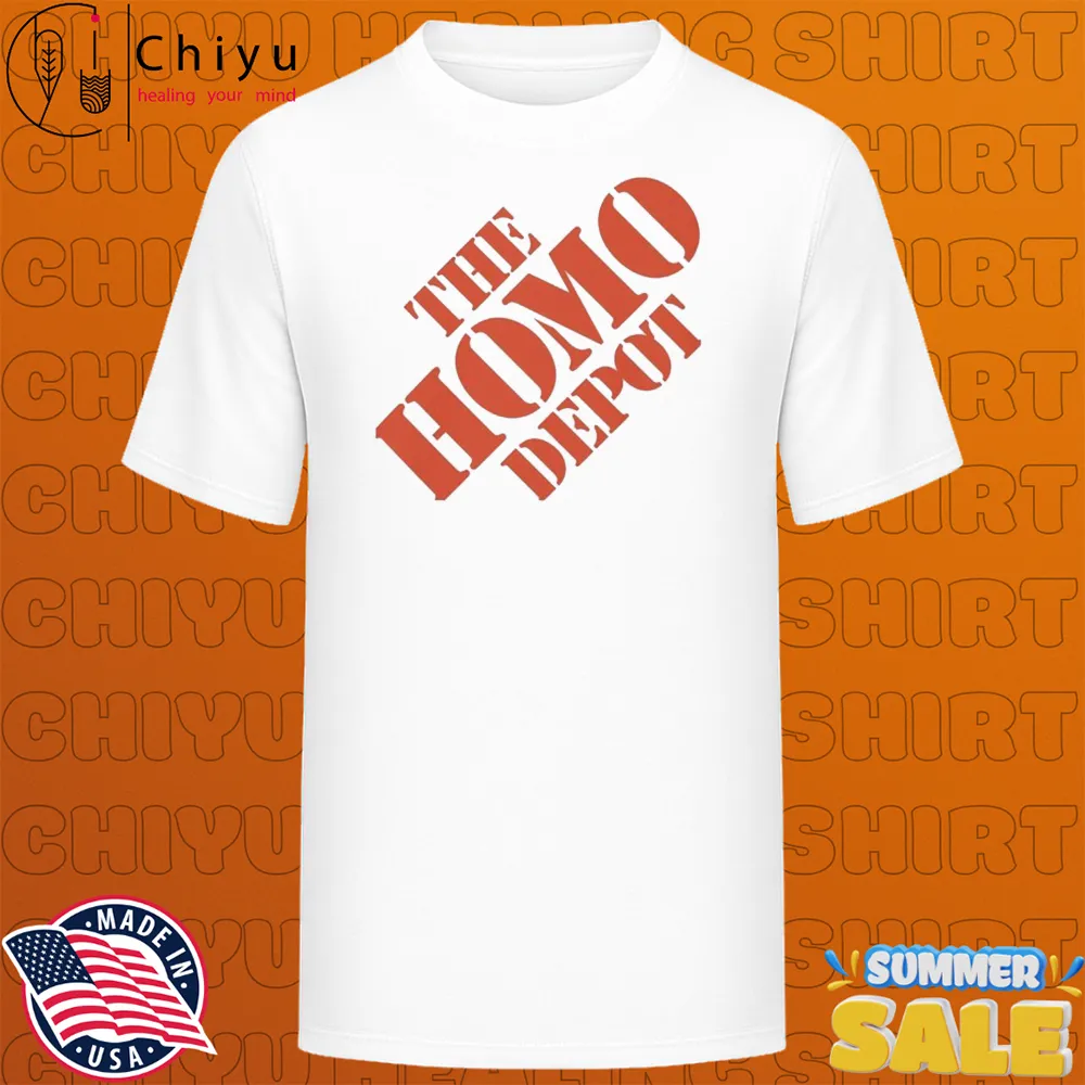 The Homo Depot T-shirt The Homo Depot T-shirt