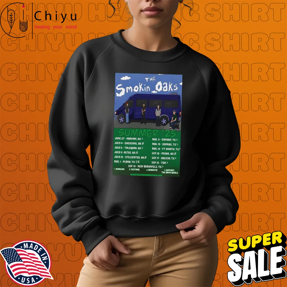 The Smokin' Oaks Summer Tour 2025 Dates T-shirts The Smokin' Oaks Summer Tour 2025 Dates T-shirts