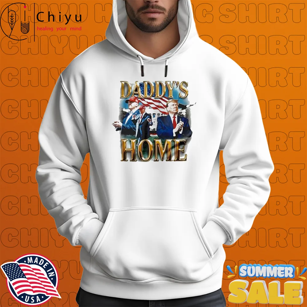 The White House Trump Daddy's Home Maga American Flag T-Shirtss The White House Trump Daddy's Home Maga American Flag T-Shirtss
