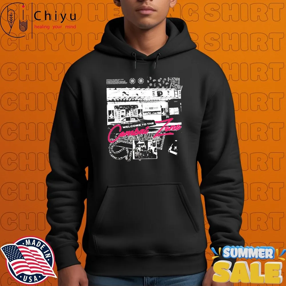 The World This World I'd Die Or Welcome To The Combat Zone T-shirts The World This World I'd Die Or Welcome To The Combat Zone T-shirts