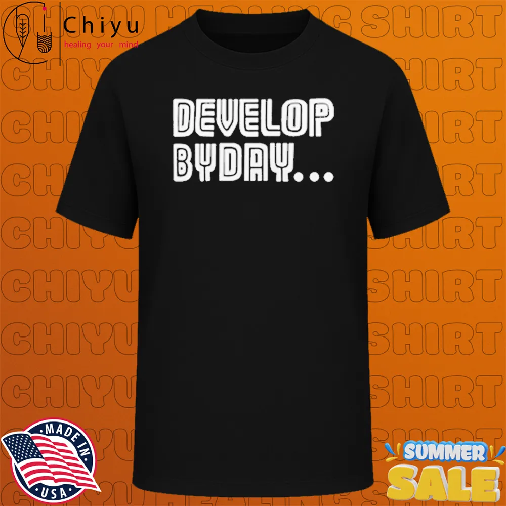 Toronto Blue Jays Develop By Day T-shirts Toronto Blue Jays Develop By Day T-shirts