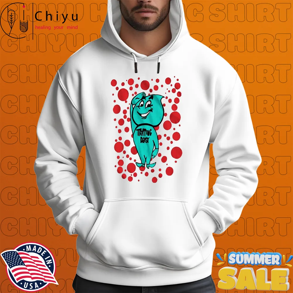Tripping Daisy Dropper Dude T-shirts Hoodie Tripping Daisy Dropper Dude T-shirts Hoodie