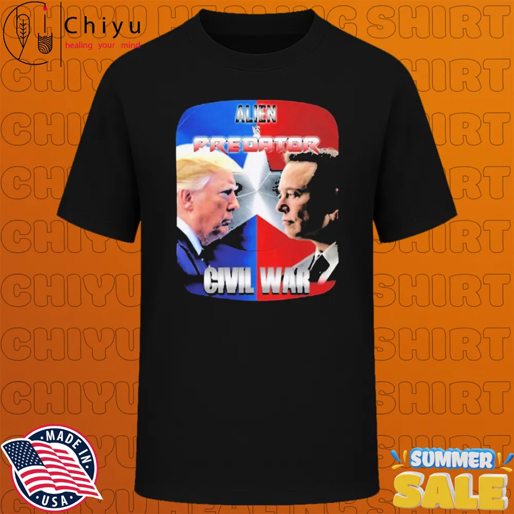 Trump Vs Elon Musk Alien Vs Predator Civil War T-shirts Trump Vs Elon Musk Alien Vs Predator Civil War T-shirts