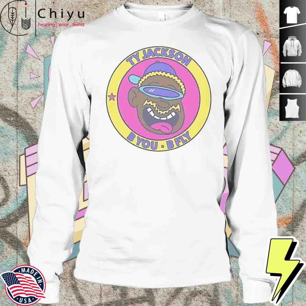 Ty Jackson B You B Fly T-Shirt Ty Jackson B You B Fly T-Shirt