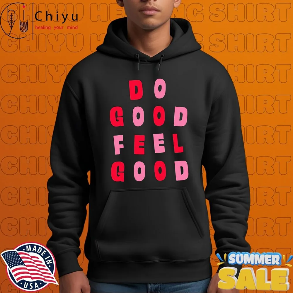 Tyler Spangler Do Good Feel Good T-shirt Tyler Spangler Do Good Feel Good T-shirt