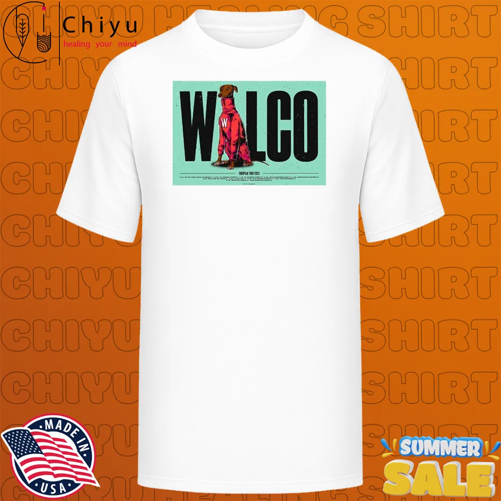 Wilco European Tour 2025 Date Times Dog T-shirts Wilco European Tour 2025 Date Times Dog T-shirts