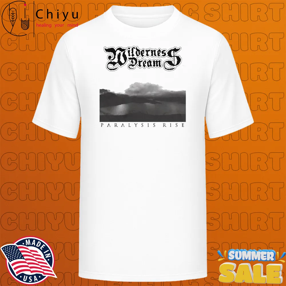 Wilderness Dream Paralysis Rise T-shirts