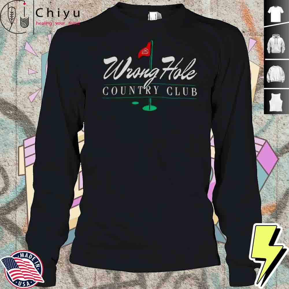 Wrong Hole Country Club Golf Shirt Wrong Hole Country Club Golf Shirt