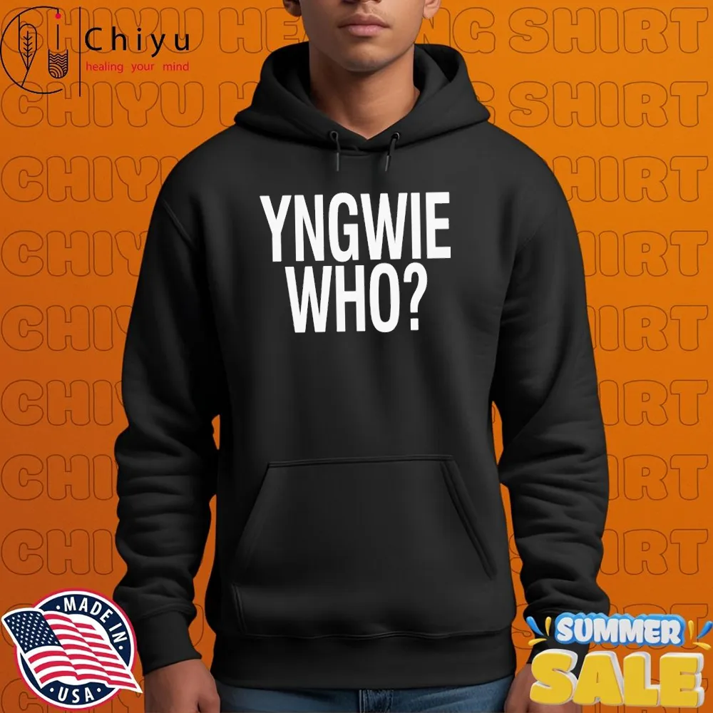 Yngwie Malmsteen Yngwie Who T-shirts Yngwie Malmsteen Yngwie Who T-shirts