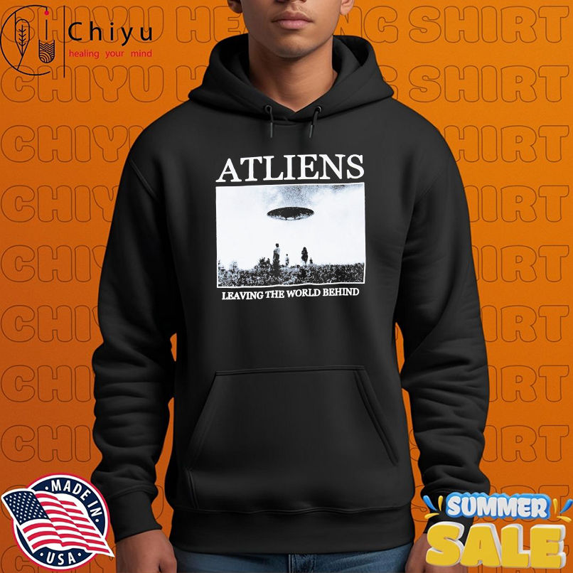 ATLiens Leaving The World Behind UFO T-Shirts ATLiens Leaving The World Behind UFO T-Shirts