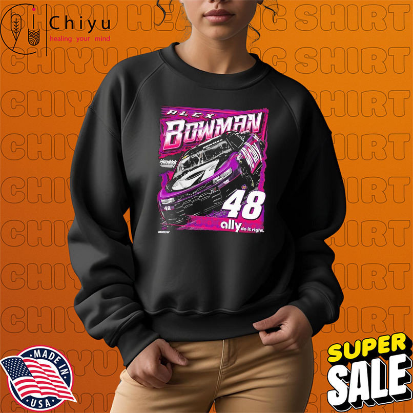 Alex Bowman #48 Ally Hendrick Motorsports Nascar T-shirts Alex Bowman #48 Ally Hendrick Motorsports Nascar T-shirts