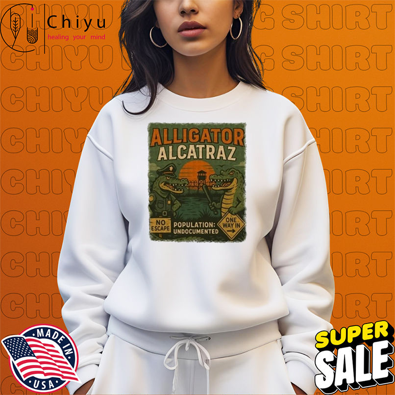 Alligator Alcatraz No Escape One Way In Population Undocumented Prison Swamp Crocodile T-Shirts Alligator Alcatraz No Escape One Way In Population Undocumented Prison Swamp Crocodile T-Shirts