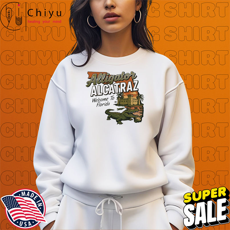 Alligator Alcatraz Welcome To Florida Gator T-shirts Alligator Alcatraz Welcome To Florida Gator T-shirts