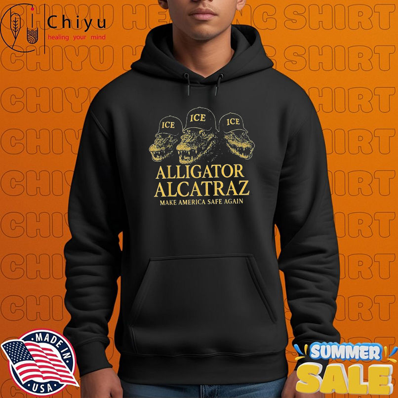 Alligator ICE Alcatraz Make America Safe Again T-Shirts Alligator ICE Alcatraz Make America Safe Again T-Shirts