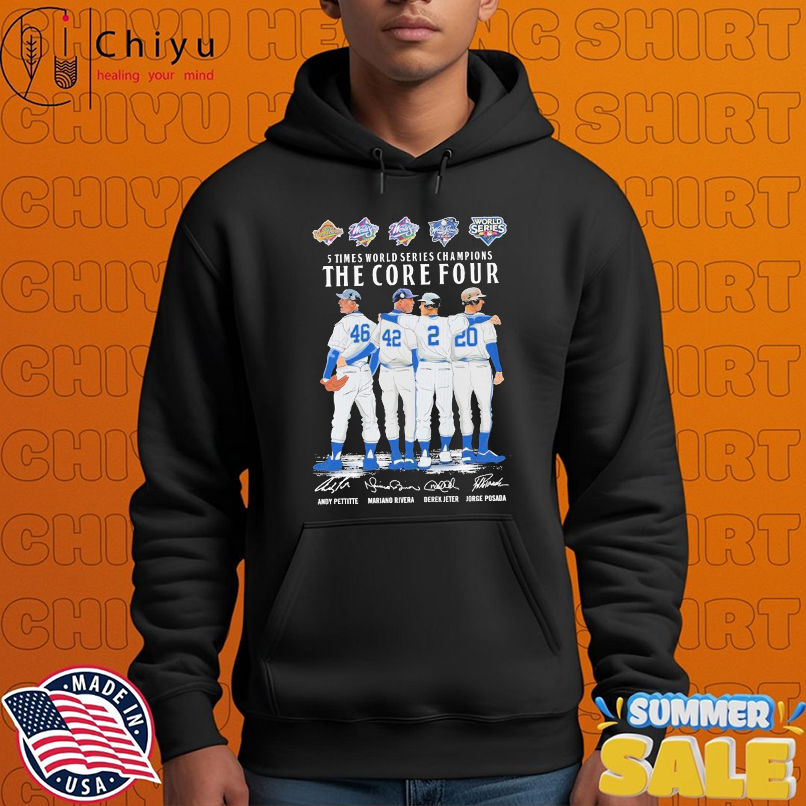 Andy Pettitte Mariano Rivera Derek Jeter And Jorge Posada New York Yankees 5 Times World Series Champions The Core Four Signatures T-shirts Andy Pettitte Mariano Rivera Derek Jeter And Jorge Posada New York Yankees 5 Times World Series Champions The Core Four Signatures T-shirts