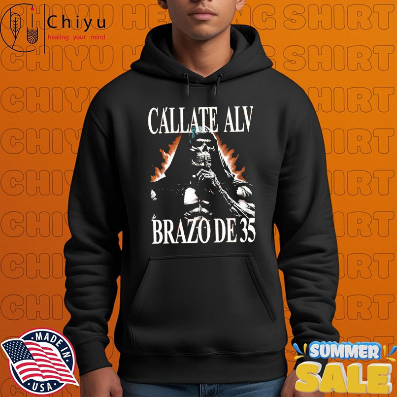 Cállate Alv Brazo De 35 Shut Up Alv Arm 35 T-shirts Cállate Alv Brazo De 35 Shut Up Alv Arm 35 T-shirts
