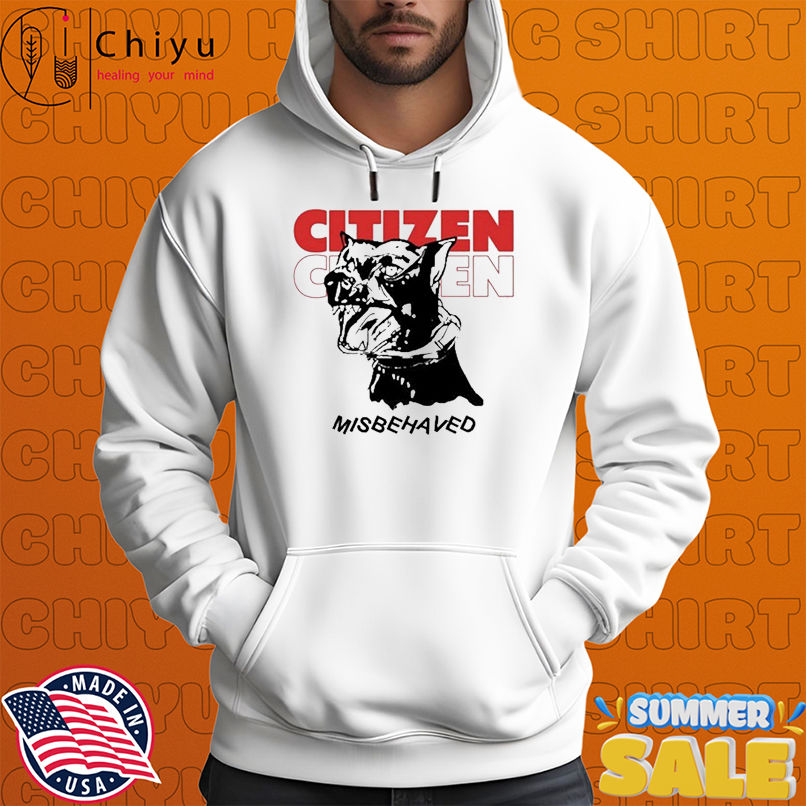 Citizen Misbehaved Dog T-shirts Citizen Misbehaved Dog T-shirts