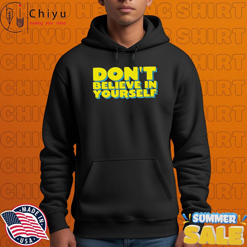 Diversity Hires Don't Believe In Yourself T-shirts Diversity Hires Don't Believe In Yourself T-shirts