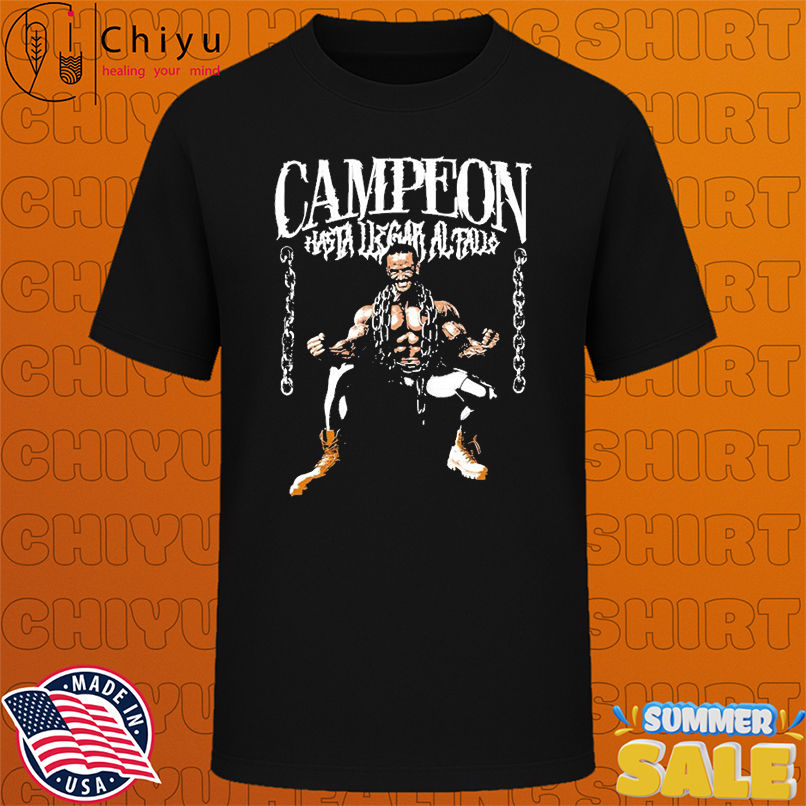 El Campeón 3.0 The Champion 3.0 T-shirts