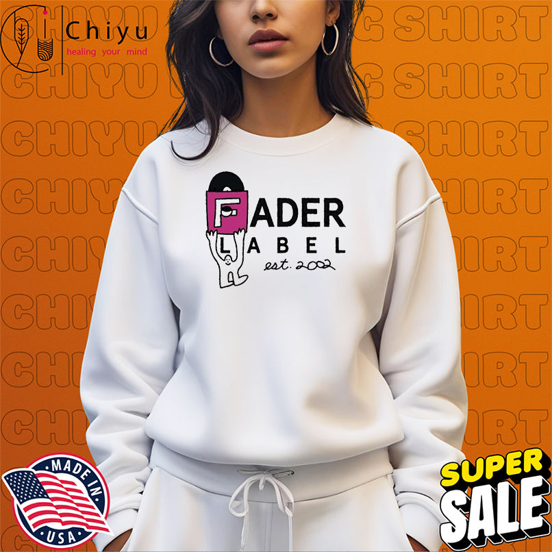 Fader Label Est. 2002 T-shirts Fader Label Est. 2002 T-shirts