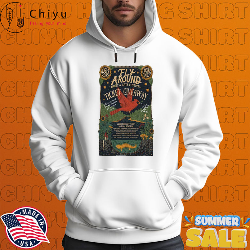 Fly Around Music And Arts Festival Aug 1-2 2025 Lansing NC T-shirts Fly Around Music And Arts Festival Aug 1-2 2025 Lansing NC T-shirts