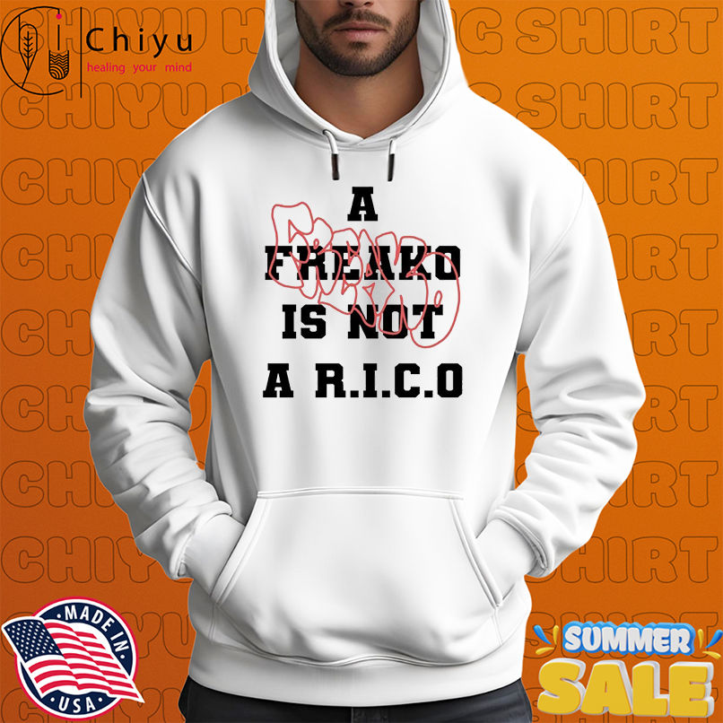Freako A Freako Is Not A Rico T-Shirts Freako A Freako Is Not A Rico T-Shirts