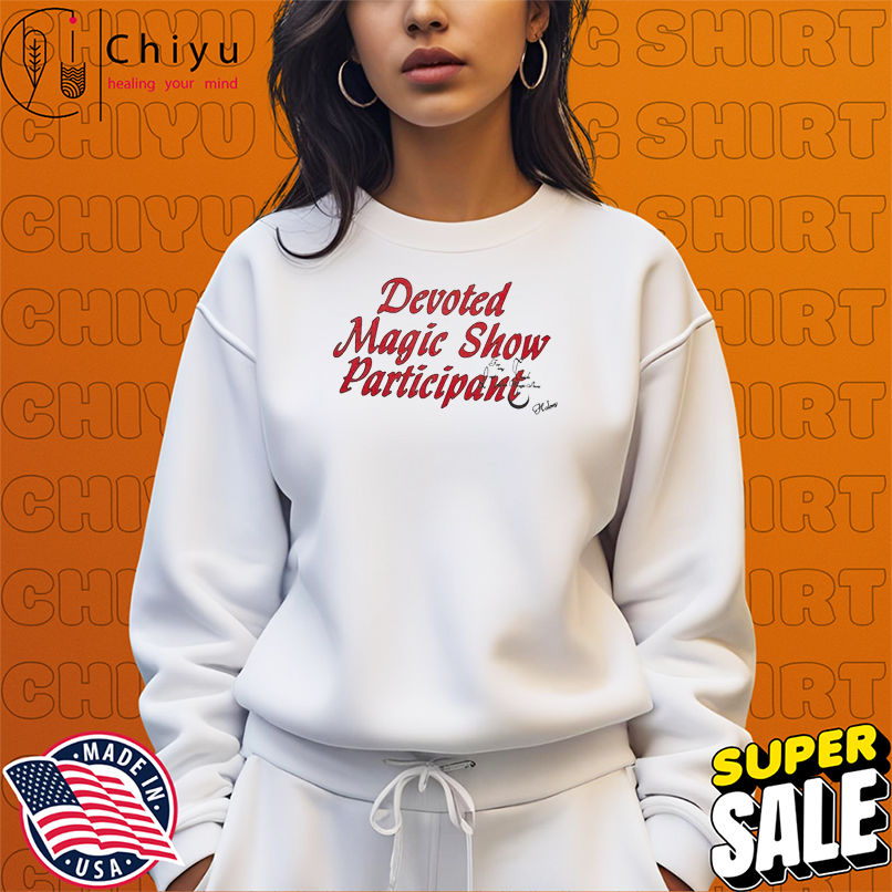 Halsey Devoted Magic Show Participant T-shirts Halsey Devoted Magic Show Participant T-shirts