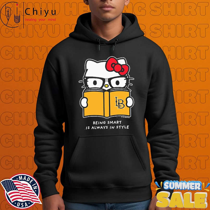 Hello Kitty X Long Beach State Being Smart Is Always In Style T-shirts Hello Kitty X Long Beach State Being Smart Is Always In Style T-shirts