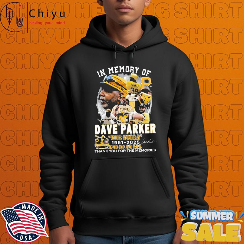 In Memory Of Dave The Cobra Parker 1951-2025 End Of An Era Thank You For The Memories T-shirts In Memory Of Dave The Cobra Parker 1951-2025 End Of An Era Thank You For The Memories T-shirts