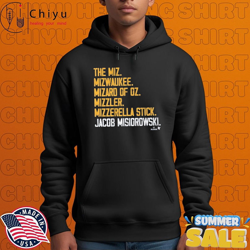Jacob Misiorowski The Miz The Mizwauke Mizard Of Oz Mizzler Mizzerella Stick Nicknames T-shirts Jacob Misiorowski The Miz The Mizwauke Mizard Of Oz Mizzler Mizzerella Stick Nicknames T-shirts
