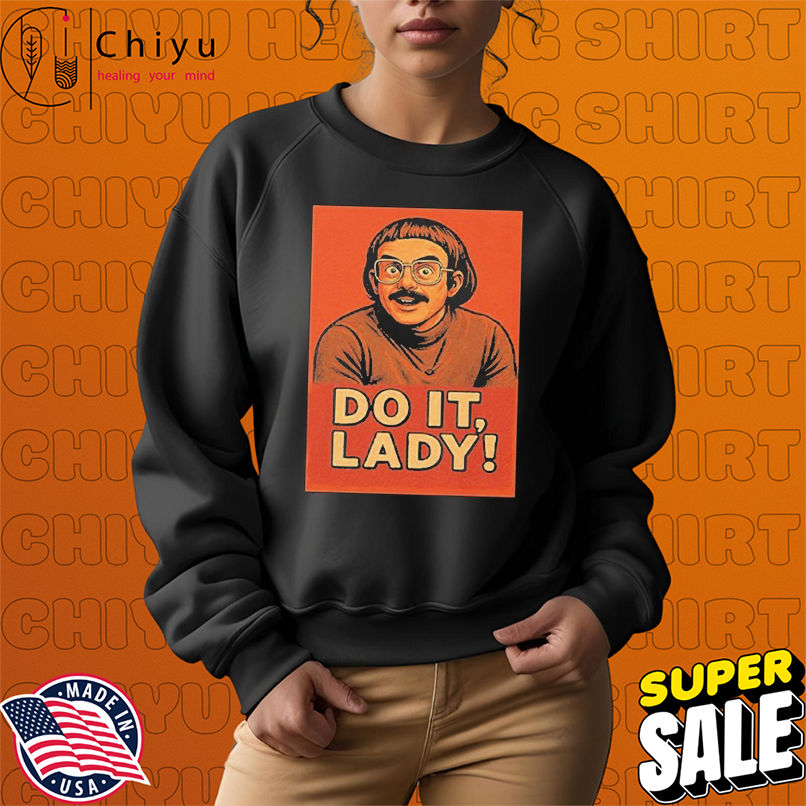 Jay Renshaw Do It Lady T-Shirts Jay Renshaw Do It Lady T-Shirts