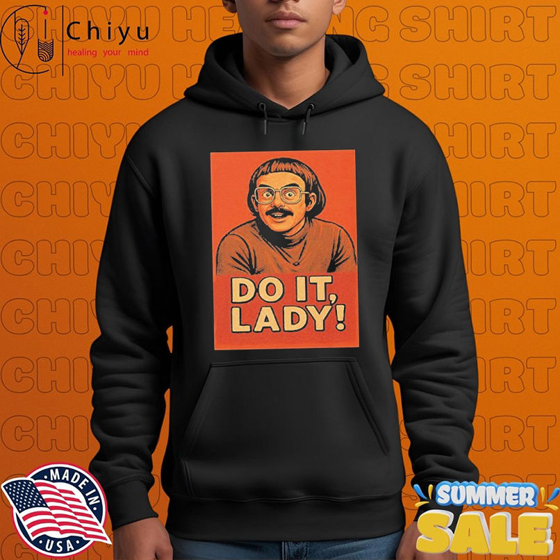 Jay Renshaw Do It Lady T-Shirts Jay Renshaw Do It Lady T-Shirts