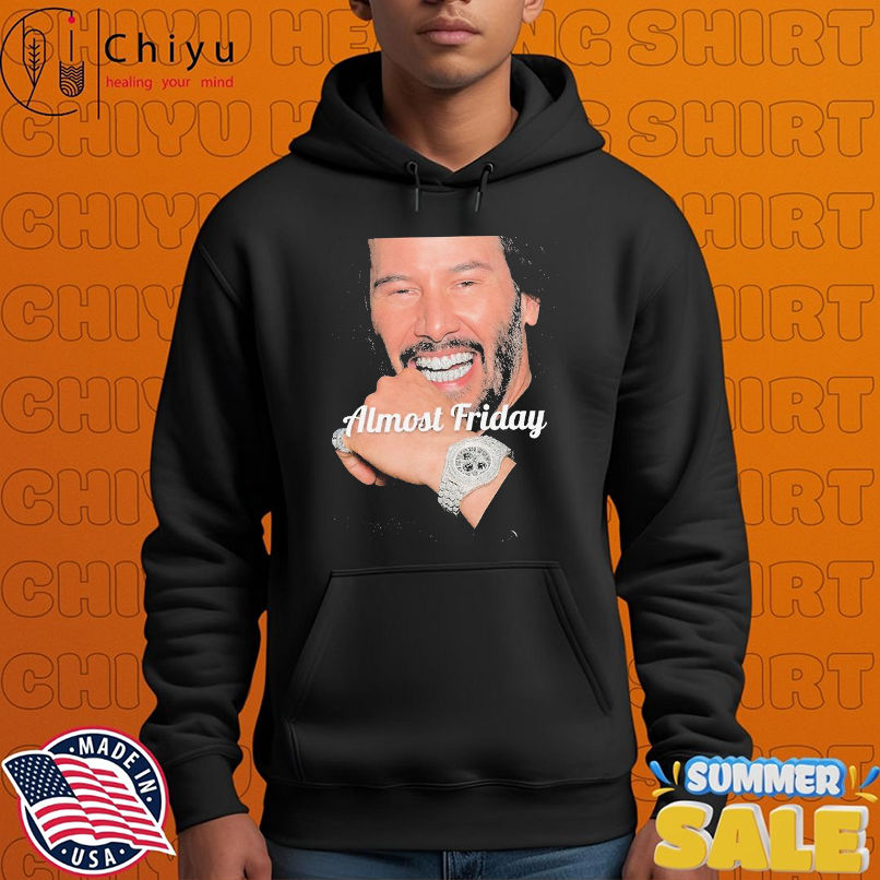 John Wick Almost Friday Keanu Drip 2 T-shirts John Wick Almost Friday Keanu Drip 2 T-shirts