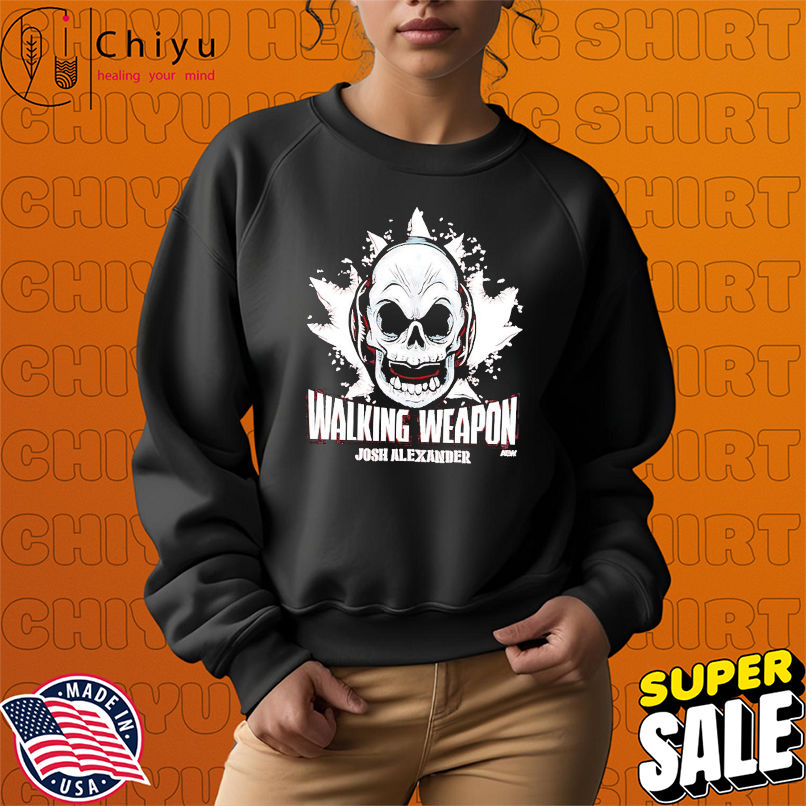 Josh Alexander Walking Weapon Wildcard AEW Skull T-shirts Josh Alexander Walking Weapon Wildcard AEW Skull T-shirts