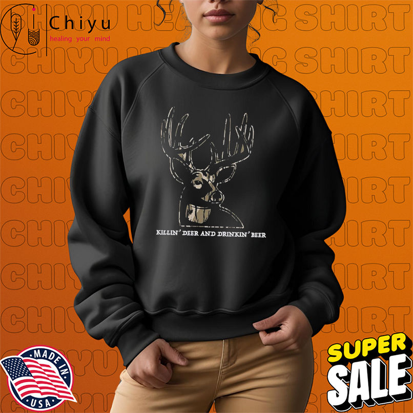 Killin' Deer And Drinkin' Beer Camo T-shirts Killin' Deer And Drinkin' Beer Camo T-shirts