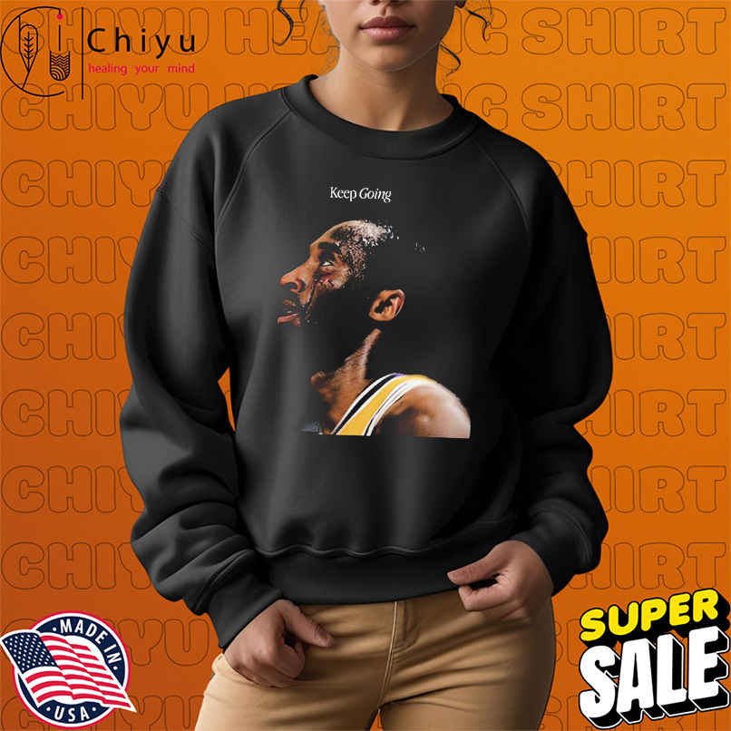 Kobe Bryant Keep Going Los Angeles Laker T-shirts Kobe Bryant Keep Going Los Angeles Laker T-shirts