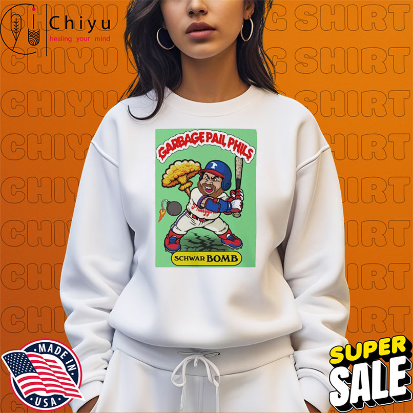 Kyle Schwarber Schwar-Bomb Garbage Pail Phils Philadelphia Phillies T-shirts Kyle Schwarber Schwar-Bomb Garbage Pail Phils Philadelphia Phillies T-shirts