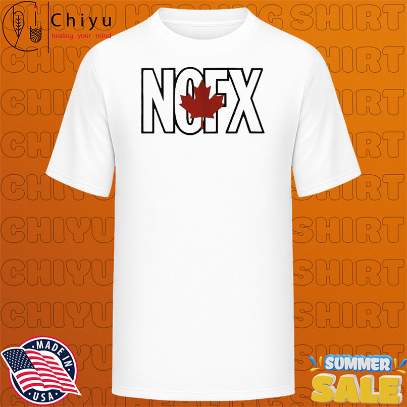 Logo NOFX We Fucking Love You Modesto Happy Canada Day T-shirts