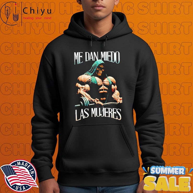 Me Dan Miedo Las Mujeres I'm Afraid Of Women T-shirts Me Dan Miedo Las Mujeres I'm Afraid Of Women T-shirts